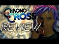 A Big 'Ol Review of Chrono Cross: Radical Dreamers Edition