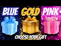 Choose your gift 🎁🤩💖 || 3 gift box challenge Blue, Gold, Pink #wouldyourather #giftboxchallange
