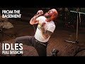 IDLES Full Set | From The Basement