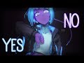 Nightcore ↬ yes & no [NV]