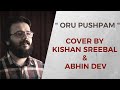 Oru Pushpam | Cover | Kishan Sreebal