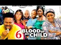 BLOOD OF MY CHILD SEASON 6 (New Movie) Chacha Eke,Mike Godson - 2024 Latest Nigerian Nollywood Movie