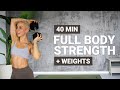 40 MIN FULL BODY STRENGTH WORKOUT | Weights | Dumbbells | No Jumping | No Repeat | Muscle Building