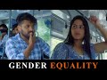 Gender Equality  | Sanju Sehrawat 2.0
