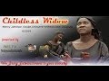 Childless Widow   -     2014  Nigeria Nollywood Movie