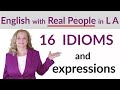 Learn 16 Useful English Idioms and Expressions That Native Speakers Use