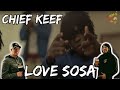 KEEF GOT THAT CONNECT  Chief Keef Love Sosa Reaction
