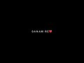 Sanam Re ❤️😌 Black Screen Lyrics Whatsapp Status |  Black Screen Lyrics Whatsapp Status | #lyrics