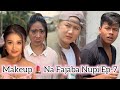 Makeup 💄 💄 Na Fajabi Nupi Ep -7(Comedy web series)