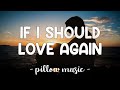 If I Should Love Again - Barry Manilow (Lyrics) 🎵