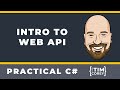 Intro to Web API in .NET 6 - Including Minimal APIs, Swagger, and more