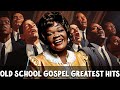 Top 100 Best Old School Gospel Songs Of All Time ~ Best Old Gospel Music From the 60s, 70s, 80s