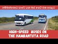 High Speed  Buses On The Hambantota Road