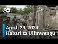 DW Kiswahili Habari za Ulimwengu | Aprili 29, 2024 | Asubuhi | Swahili Habari Leo