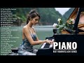 Beautiful Piano Melodies: Romantic Love Songs of the 70s, 80s, 90s - Love Songs Of All Time Playlist