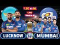 🔴Live: MI vs LSG Match 48 | IPL Live Scores & Commentary | IPL 2024 | Mumbai vs Lucknow