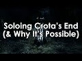 Destiny: Soloing Crota's End (How & Why It's Possible)