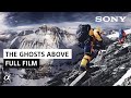 The Ghosts Above | Renan Ozturk | Sony Alpha Films
