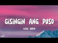 Liezel Garcia - Gisingin Ang Puso [Lyrics]