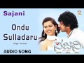 Sajni I "Ondu Sulladaru" Audio Song I Dhyan, Sharmiela MandreI Akshaya Audio