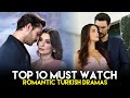 Top 10 Must Watch Romantic Turkish Drama in 2024 - You Don't Want To Miss