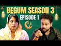 Begum Season 3 | Episode 01 | Ramazan Special Comedy Video | Hyderabadi comedy | Golden Hyderabadiz
