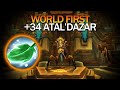 WORLD FIRST +34 Atal'Dazar (I Played Horrible)