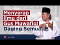 Menyerap Ilmu dari Gus Muwafiq! Daging Semua! | Helmy Yahya Bicara