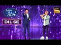 "Main Yahaan Hoon" पर Udit जी और Pawandeep की दिल छूने वाली Singing | Indian Idol 12 | Dil Se