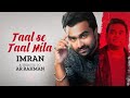 Taal Se Taal Mila | Cover | Imran Mahmudul | A.R Rahman | Hindi Song