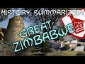 History Summarized: Great Zimbabwe