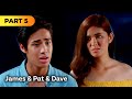 ‘James and Pat and Dave’ FULL MOVIE Part 5 | Donny Pangilinan, Ronnie Alonte, Loisa Andalio