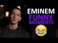 Eminem FUNNY MOMENTS (BEST COMPILATION)