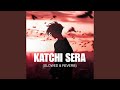 Katchi Sera (Slowed & Reverb)