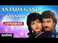 Anjada Gandu Jukebox | Ravichandran, Kushboo | Anjada Gandu Songs | Kannada Old Songs