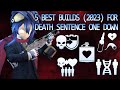 Payday 2 - BEST 5 BUILDS (2023) FOR DEATH SENTENCE ONE DOWN
