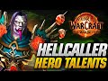 HELLCALLER Warlock Hero Talents Have Arrived! Initial Thoughts and Impressions
