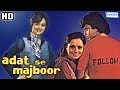 Aadat Se Majboor (HD & Eng Subs) - Mithun Chakraborty | Rameshwari | Amrish Puri - Hit Hindi Movie