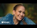 Jennifer Lopez: ‘This Is Me…Now’, Ben Affleck, and Love | Apple Music