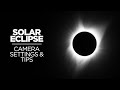 Tips for Shooting The 2024 Solar Eclipse