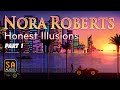 Honest Illusions by Nora Roberts Audiobook Part 1 | Story Audio 2021.