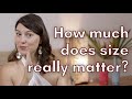 How much does the size really matter? (the truth)