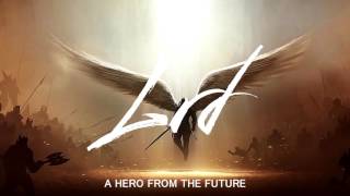 LЯD - A Hero From the Future
