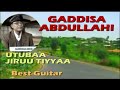 GAADDISAA Abdullah *Track03  #UTUBAA Jiruu *BEST Oromo Guitar