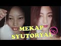 MEKAP SYUTORYAL (a funny reaction/commentary)