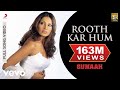 Rooth Kar Hum Full Video - Gunaah|Dino, Bipasha Basu|Roop Kumar Rathod, Sabri Brothers