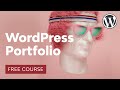 Build a WordPress Portfolio Site in 1 Hour