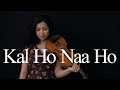 Kal Ho Naa Ho | Kushmita KC | Shahrukh Khan, Preity Zinta, Saif Ali Khan | Sonu Nigam | Violin Cover