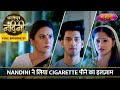 Nandini Ne Liya Cigarette Pine Ka Ilzaam Khud Par | FULL EPISODE-51 | Dhartiputra Nandini |Nazara TV