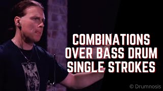 Combinations over bass drum single strokes